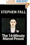 The 14-Minute Marcel Proust: A Very Short Guide to the Greatest Novel Ever Written