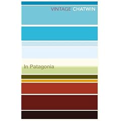 In Patagonia (Vintage classics)