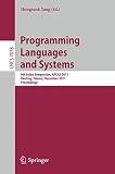 Programming languages and systems : 9th Asian Symposium, APLAS 2011, Kenting, Taiwan, December 5-7, 2011 : proceedings
