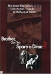 Brother, Can You Spare a Dime?