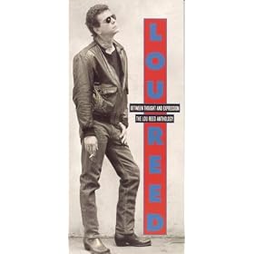 Between Thought and Expression: The Lou Reed Anthology
