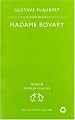 Madame Bovary: A Story of Provincial Life (Penguin Popular Classics)