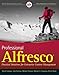 Professional Alfresco: Practical Solutions for Enterprise Content Management (Wrox Programmer to Programmer)