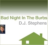 Bad Night In The Burbs
