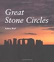Great Stone Circles: Fables, Fictions, Facts