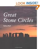 Great Stone Circles: Fables, Fictions, Facts