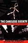 The Careless Society: Community and Its Counterfeits
