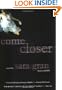 Come Closer