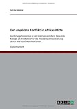 Der ungel�ste Konflikt in Afrikas Mitte: Die Kriegs�konomie in der Demokratischen Republik Kongo als Hindernis f�r die Friedenskonsolidierung durch die Vereinten Nationen
