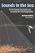 Sounds in the Sea: From Ocean Acoustics to Acoustical Oceanography