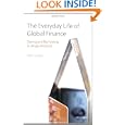 The Everyday Life of Global Finance: Saving and Borrowing in Anglo-America'