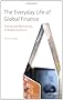 The Everyday Life of Global Finance: Saving and Borrowing in Anglo-America