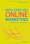 Erfolgreiches Online-Marketing: Schritt f�r Schritt zum Ziel