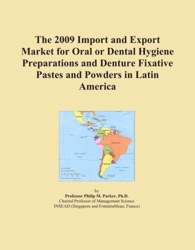 Textbook - The 2009 Import and Export Market for Oral or Dental Hygiene Preparations and Denture Fixative Pastes and Powders in Latin America