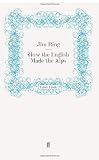 How the English Made the Alps