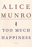 Too much happiness : stories