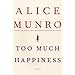 Too Much Happiness: Stories