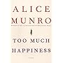 Too Much Happiness: Stories