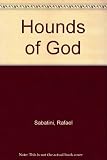 The hounds of God