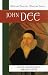 John Dee: Western Esoteric Masters Series (Western Esoteric Masters)