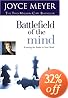 Battlefield of the Mind: Winning the Battle in Your Mind