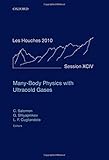 Many-body physics with ultracold gases