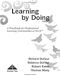Learning by Doing: A Handbook for Professional Learning Communities at Work (Book and CD-ROM)