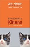 Schrodinger s Kittens and the Search for Reality