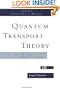 Quantum Transport Theory (Frontiers in Physics)