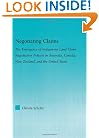 Negotiating Claims: The Emergence of Indigenous Land Claim Negotiation Policies in Australia, Canada, New Zealand, and the United States (Indigenous Peoples and Politics)