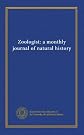 Zoologist: a monthly journal of natural history