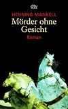 M�rder ohne Gesicht: Roman - Henning Mankell
