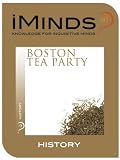 Boston Tea Party: History