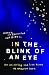 In the Blink of an Eye