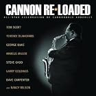 Cannon Re-Loaded: An All-Star Celebration of Cannonball Adderley by  Tom Scott 