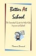 Better At School: The Essential Guide to Help Kids Improve at School