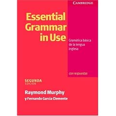 Essential Grammar in Use Spanish edition with answers: Gram�tica b�sica de la lengua inglesa: Gramatica Basica De La Lengua Inglesa (Grammar in Use): Gramatica ... Basica De La Lengua Inglesa (Grammar in Use)