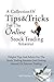 A Collection Of Tips & Tricks For The Online Stock Trading Amateur: Helpful Tips And Advice For The Stock Trading Amateur Just Getting Started On Internet Trading by KMS Publishing.com