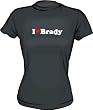 I Heart (Love) Brady Women's Tee Shirt in 6 Colors Small thru XXL