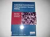 Individual commitment : tracking learners' decision making