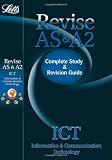 Letts Revise AS & A2 - ICT: Complete Study & Revision Guide