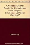 Chichester Deans : continuity, commitment, and change at Chichester Cathedral, 1902-2006