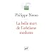 La belle mort de l'ath�isme moderne