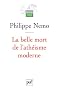 La belle mort de l'ath�isme moderne