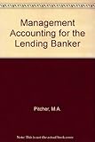Management accounting for the lending banker