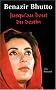 Benazir Bhutto : Jusqu'au bout du destin