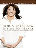 Inside My Heart: Choosing to Live with Passion and Purpose