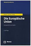 Die Europ&auml;ische Union - Europarecht und Politik - Roland Bieber, Astrid Epiney, Marcel Haag