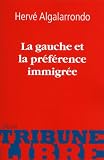 La gauche et la préférence immigrée (Tribune libre)