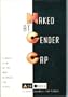 Naked at Gender Gap: A Man's View of the War Between the Sexes